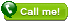 Call Us!
